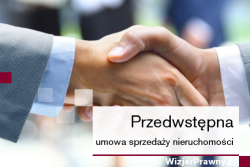 Przedwstępna umowa sprzedazy nieruchomości