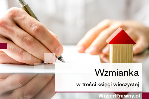 Wzmianka w treści księgi wieczystej