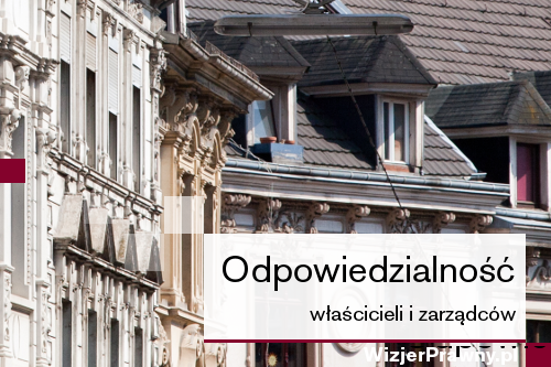 Odpowiedzialność właścicieli i zarządców