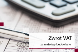 Zwrot VAT za materiały budowalane