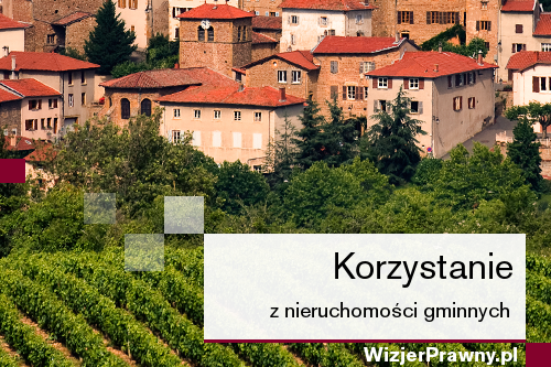 Korzystanie z nieruchomości gminnych