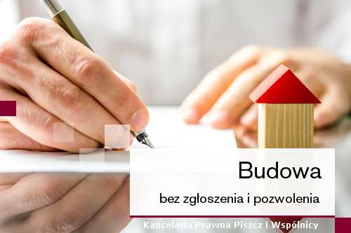 Budowa bez zgłoszenia i pozwolenia