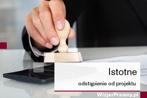 Istotne odstapienie od projektu