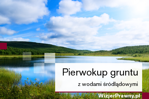 Pierwokup gruntu z wodami śródlądowymi